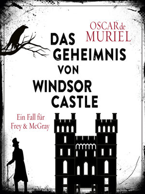 cover image of Das Geheimnis von Windsor Castle--Ein Fall für Frey und McGray, Band 6 (ungekürzt)